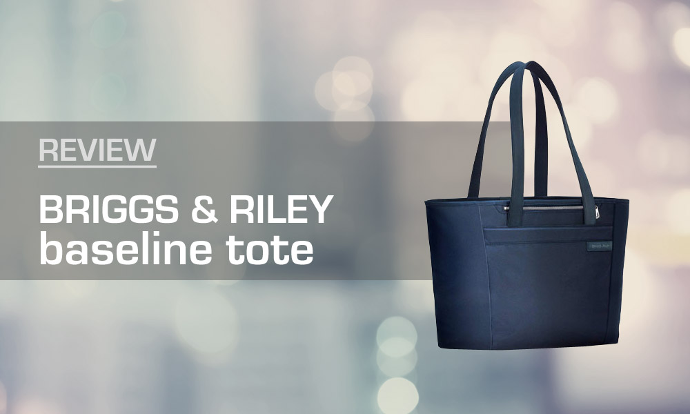 Briggs & Riley Baseline Travel Tote Review