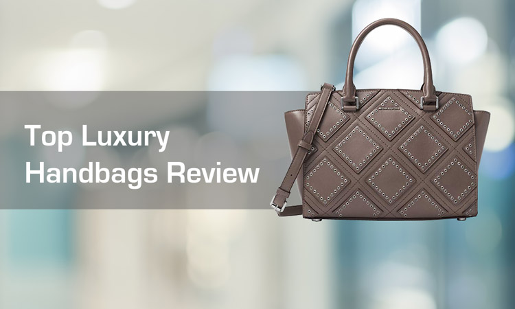 Top Luxury Handbags Review